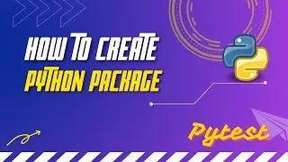 How to Create a Python Package with Pytest