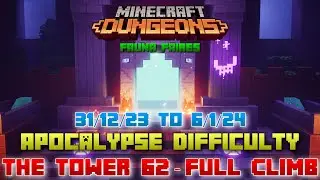 The Tower 62 [Apocalypse] Full Climb, Guide & Strategy, Minecraft Dungeons Fauna Faire