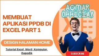 ✅Cara Membuat Aplikasi PPDB di Excel (Design Halaman Home) - Part 1