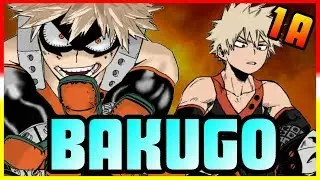 CLASS 1-A: Katsuki Bakugo - My Hero Academia Discussion | Tekking101