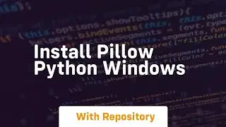 install pillow python windows