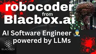 robocoder - AI Software Engineer from blackbox.ai  👨‍🔧 powered by the best of LLMs