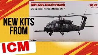 ICM MODELS NEW RELEASES ( 1/48 ML60 Black Hawk plus more.)