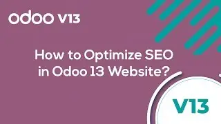 How to optimize SEO in odoo 13 website ?