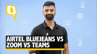 What Suits Your Business Best? Airtel BlueJeans, Zoom Or Teams | The Quint