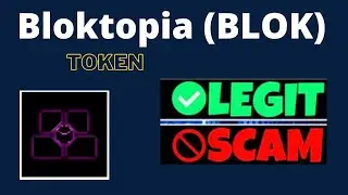 Is Bloktopia (BLOK) Token Scam or Legit ??