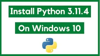 How to install Python 3.11.4 on Windows 10/11