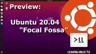 Checking out Ubuntu 20.04 Ahead of its Release