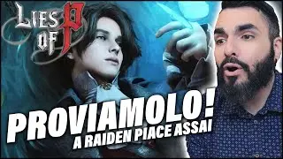 LIES OF P: FINALMENTE CI GIOCHIAMO! | RAIDEN NE È ENTUSIASTA (per adesso) | Lies of P GAMEPLAY ITA