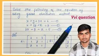 Gauss elimination method|| Gauss elimination method ko kaise solve karte hain || SNME || Bsc math .