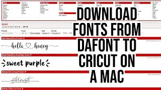 HOW TO DOWNLOAD FONTS FROM DAFONT TO CRICUT DESIGN SPACE ON A MAC