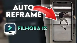 HOW TO USE AUTO REFRAME IN FILMORA 12 | AUTO REFRAME TUTORIAL VIDEO | FILMORA 12 TUTORIAL
