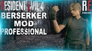 🔴Resident Evil 4 Remake🔴Berserker Mod🔴Professional 🔴