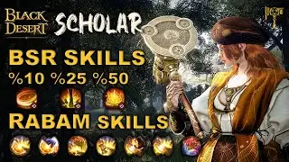 ⚒️ BDO | Scholar - Rabam Skills | BSR %10 %25 %50 Skills | Elvia Skill | All Details | Global Lab |