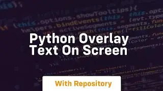 python overlay text on screen