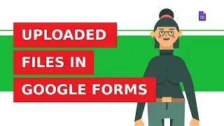 Where to find files uploaded to a Google Form?