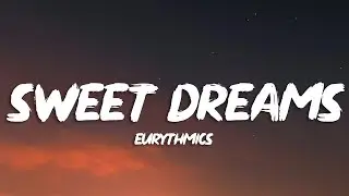 Eurythmics - Sweet Dreams (Lyrics)