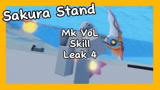 Sakura Stand Mk Veesel of Life (Mk VoL) Skill leak 4