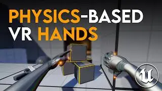 Advanced VR Hand Physics for in Unreal Engine 5 | Full Tutorial