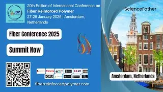 20th International Conference on Fiberreinforced Polymer 27-28 January 2025 | Amsterdam, Netherlands