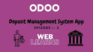 Episode 3 Deposit Management System App Odoo | Odoo Full Workflow Tutorial