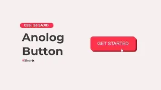 Crazy Analog Button with Html & CSS | 3D Button