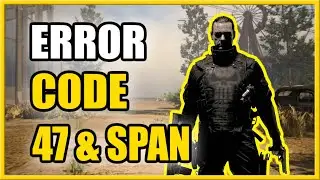 How to Fix Error Code 47 and SPAN in Call of duty WARZONE (PS4, PS5, Xbox)