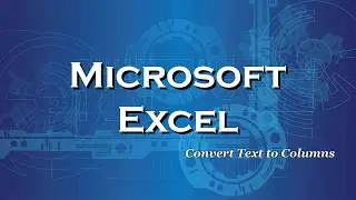 Excel 2016 Convert Text to Columns