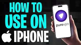 How to Use PureVPN on iPhone in 2025 ✅ - Full Guide