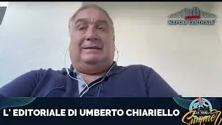 L' EDITORIALE DI UMBERTO CHIARIELLO 13/08 -  Finito il ritiro palla a De Laurentiis