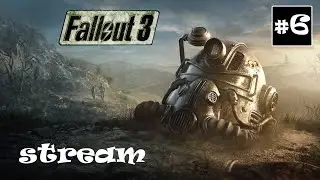 #6 Fallout 3 / Первое уникальное оружие/Стрим по игре Фоллаут 3/Stream Fallout 3🦾