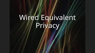 Wired Equivalent Privacy