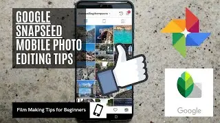 Google Snapseed 📱 | Mobile photo editing tips