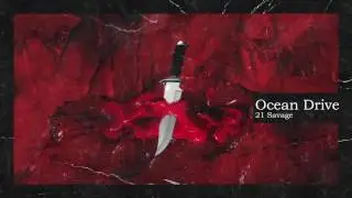 21 Savage & Metro Boomin - Ocean Drive (Official Audio)