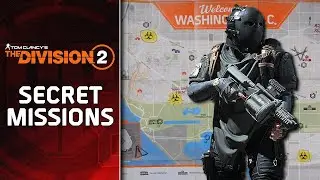 The Division 2: Secret Side Missions Locations & Rewards (2024 Edition)