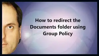 How to redirect the Documents folder using Group Policy