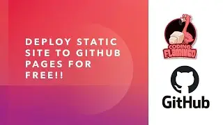 How To Deploy Static Site to GitHub Pages for Free!