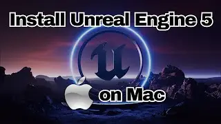 How to Install Unreal Engine 5 on Mac (2023) Latest