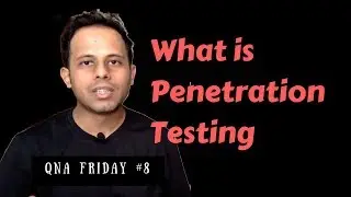 QnA Friday 8 - What is Penetration Testing | Introduction to Penetration Testing | Pen Test Tools