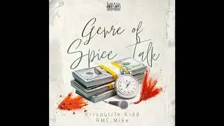 RMC Mike & Krispylife Kidd – Genre of Spice Talk [Official Instrumental] (Prod. By Lorenz)