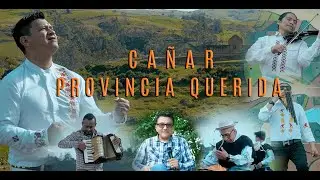 CAÑAR PROVINCIA QUERIDA - Markitos Guaman Ft. Dj Manny Touch (Video Oficial) 4K
