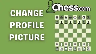 How To Change Profile Picture Chess.com