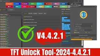 TFT Unlock Tool-2024-4.4.2.1 Latest Version . TFT Unlock Tool Update