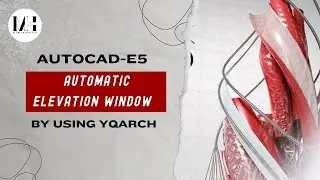 YQARCH E5-Automatic elevation window by Using YQArch