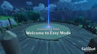 Genshin Impact - Contending Tides (Event) - Welcome To Easy Mode