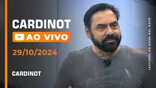 CARDINOT AO VIVO - 29/10/2024