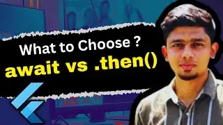 await vs .then() in Flutter | Async Programming Explained
