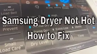 Why Samsung Dryer Not Hot - How To Fix