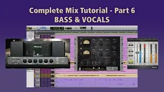 Mix Tutorial part 6 (Bass and Vocals) - UAD, Fabfilter, Waves