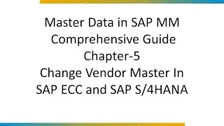 How to change Vendor Master in SAP ECC and SAP S/4HANA